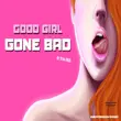 Good Girl Gone Bad APK