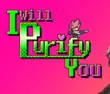 I Will Purify You APK 